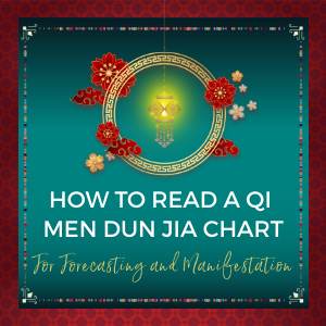 Discover how to read a qi men du ji chart and develop an abundance mindset.